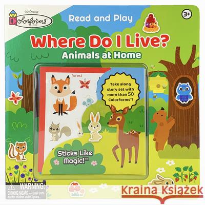 Where Do I Live? (Colorforms): Animals at Home Cottage Door Press 9781680527421 Cottage Door Press - książka