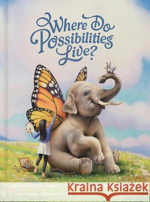 Where Do Possibilities Live? Kobi Yamada Juan Pablo Neir 9781957891774 Compendium Publishing & Communications - książka