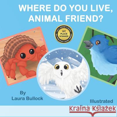 Where Do You Live, Animal Friend? Izzy Bean Laura Bullock 9781530312863 Createspace Independent Publishing Platform - książka