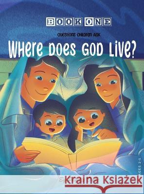 Where Does God Live? Phyllis Duke 9781960075017 Authorunit - książka