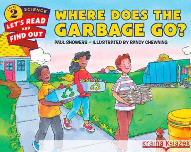 Where Does the Garbage Go? Paul Showers Randy Chewning 9780062382009 Harpercoll - książka