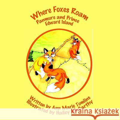 Where Foxes Roam Ann Marie Tomlins Hailey McCarthy  9781987852189 Wood Islands Prints - książka