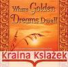 Where Golden Dreams Dwell: Instrumental Arrangements of Selections from Paramahansa Yogananda's Cosmic Chants - audiobook Paramahansa Yogananda 9780876125076 Self-Realization Fellowship Publishers