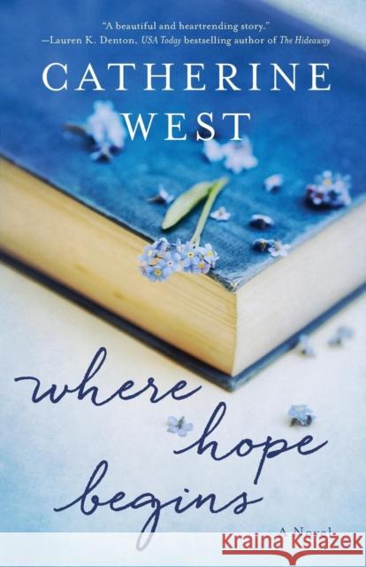 Where Hope Begins Catherine West 9780785217435 Thomas Nelson - książka