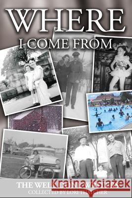 Where I Come From Thatcher, Lori 9781539833314 Createspace Independent Publishing Platform - książka