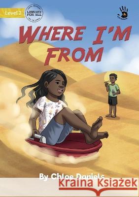 Where I'm From - Our Yarning Chloe Daniels, Clarice Masajo 9781922827395 Library for All - książka