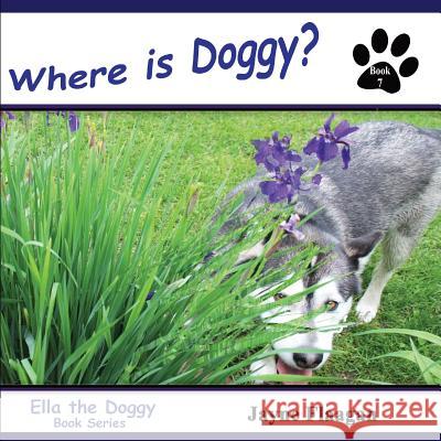 Where is Doggy? Flaagan, Jayne 9781944410216 Husky Publishing - książka