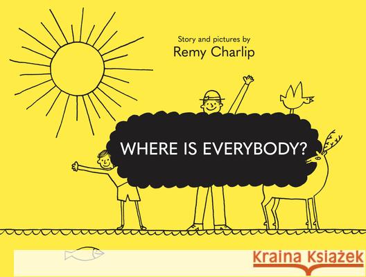 Where Is Everybody? Remy Charlip 9781592702831 Enchanted Lion Books - książka