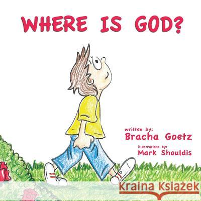 Where Is God? Bracha Goetz 9780998893204 Saturn's Moon Press - książka