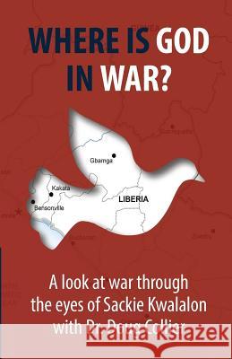 Where is God in War? Collier, Doug 9780692913055 Lens&pens Publishing - książka