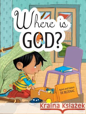 Where is God?: Look and you will find Agnes De Bezenac, Salem De Bezenac, Agnes De Bezenac 9781634741088 Icharacter Limited - książka