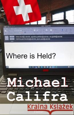 Where is Held? Michael Califra 9780578947228 Hadrian - książka