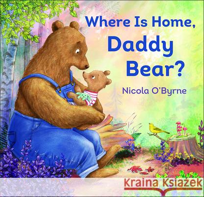 Where Is Home, Daddy Bear? - audiobook O'Byrne, Nicola 9781947888142 Flyaway Books - książka