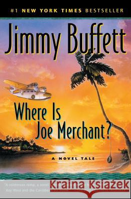 Where Is Joe Merchant? Jimmy Buffett 9780156026994 Harvest/HBJ Book - książka