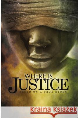 Where is Justice Lamb, Monica 9781979094344 Createspace Independent Publishing Platform - książka