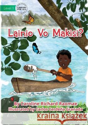 Where Is Max? - Lainio Vo Makisi? Caroline Richard Raomae, Carlos Cerdeña Granada 9781922750716 Library for All - książka