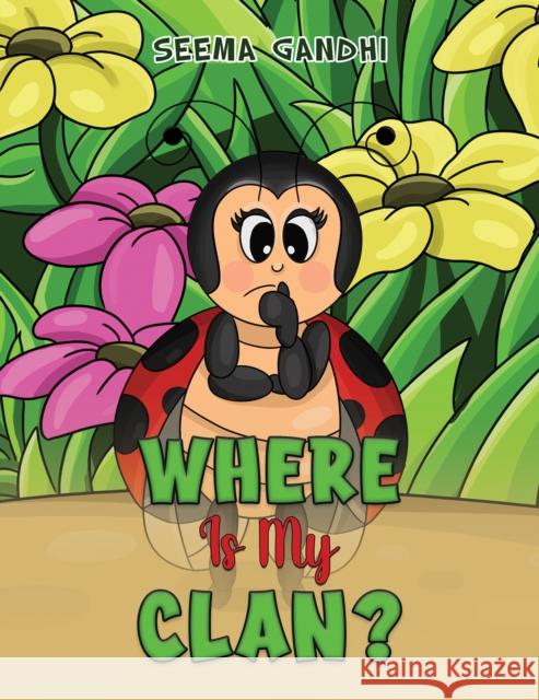 Where Is My Clan? Seema Gandhi 9781035838325 Austin Macauley - książka