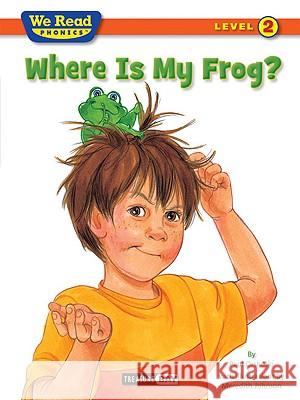 Where Is My Frog? Paul Orshoski Meredith Johnson 9781601153241 Treasure Bay - książka