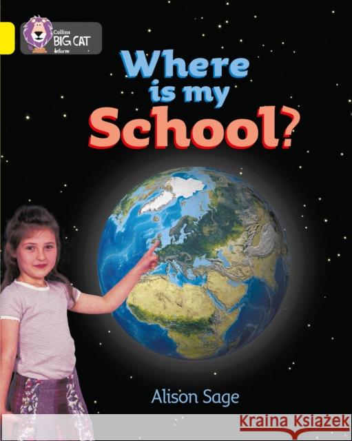 Where is my School?: Band 03/Yellow  9780007185696 HarperCollins Publishers - książka