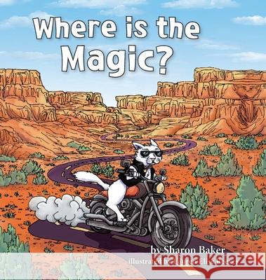 Where is the Magic? Sharon Baker, Lauren Elise Reeves 9798987802946 Sharon Baker - książka