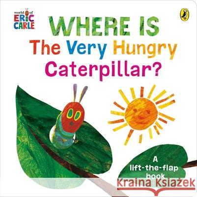 Where is the Very Hungry Caterpillar? Eric Carle 9780141374352 Penguin Random House Children's UK - książka