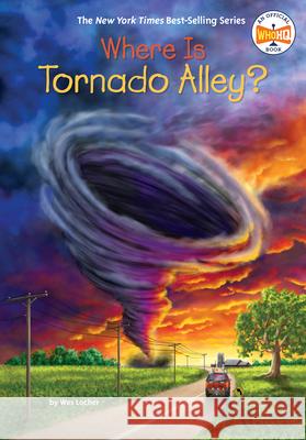 Where Is Tornado Alley? Wes Locher Who Hq 9780593752203 Penguin Workshop - książka