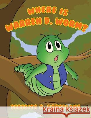 Where is Warren D. Worm? Teresita Bartolome   9781958030431 Readersmagnet LLC - książka