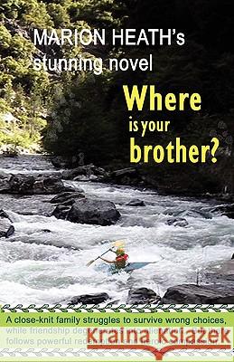 Where is Your Brother? Marion Heath 9780956178770 Crossbridge Books - książka