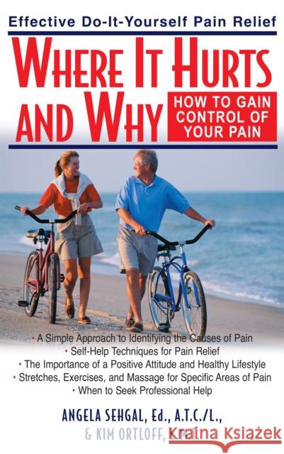 Where It Hurts and Why: How to Gain Control of Your Pain  9781681628936 Basic Health Publications - książka