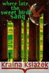 Where Late the Sweet Birds Sang Kate Wilhelm 9780312866150 Orb Books