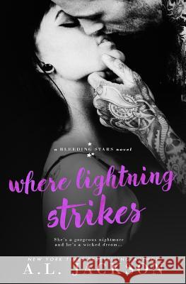 Where Lightning Strikes A. L. Jackson 9781938404962 A.L. Jackson Books Inc. - książka