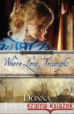 Where Love Triumphs Donna Fletche 9781086846836 Independently Published - książka
