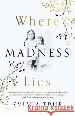 Where Madness Lies Sylvia True 9781789044607 Top Hat Books - książka
