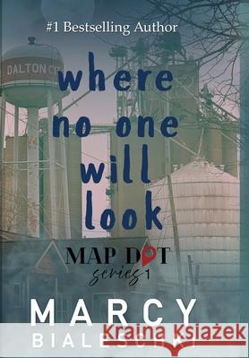 Where No One Will Look Marcy Bialeschki 9781962467803 Words Matter Publishing Steam - książka