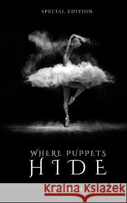 Where Puppets Hide Special Edition P. J. Shepherd 9781721780365 Createspace Independent Publishing Platform - książka