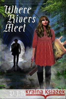 Where Rivers Meet P. J. Roscoe Jane Elliot 9781681602998 Crimson Cloak Publishing - książka