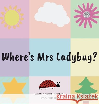 Where's Mrs Ladybug? Appleby 9781764182416 Ashlee Appleby - książka