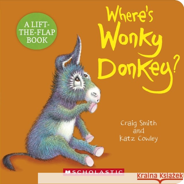 Where's Wonky Donkey? Craig Smith Katz Cowley 9781339051062 Cartwheel Books - książka