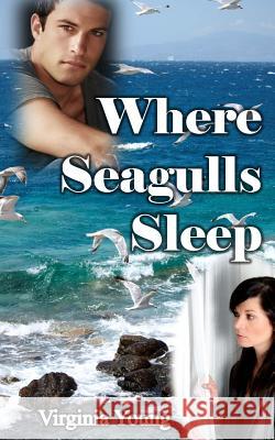 Where Seagulls Sleep Virginia Young 9781937588359 Riverhaven Books - książka