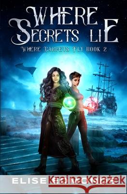 Where Secrets Lie Elise Edmonds 9780995573864 Blue Horizon Publishing - książka