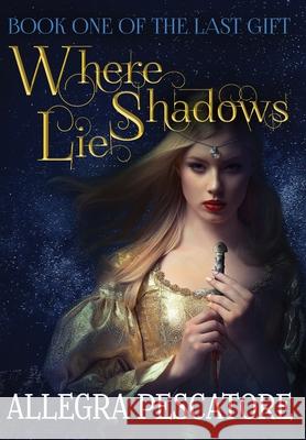 Where Shadows Lie Allegra Pescatore John Fisher 9781952348013 Ao Collective Publishing - książka