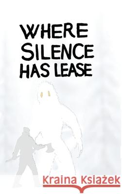 Where Silence Has Lease (outdated - 1st edition) Tyler Kimball 9781088261798 Chaoskampf Press - książka