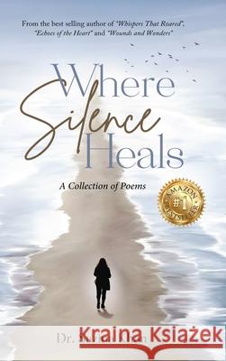 Where Silence Heals - A Collection of Poems Sazina Khan 9788198988461 White Falcon Publishing - książka
