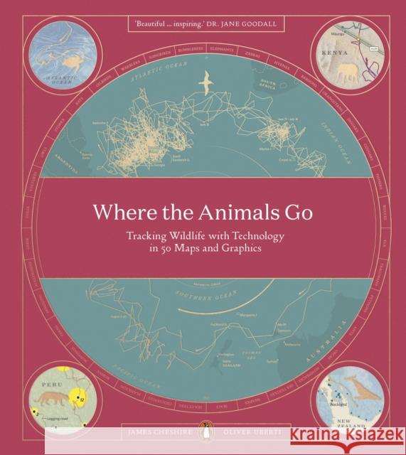 Where The Animals Go: Tracking Wildlife with Technology in 50 Maps and Graphics Cheshire James Uberti Oliver 9780141982229 Penguin UK - książka