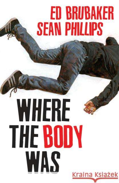 Where the Body Was Ed Brubaker 9781534398269 Image Comics - książka