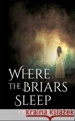 Where The Briars Sleep Emma Beaven 9781922359513 Tangled Tree Publishing - książka