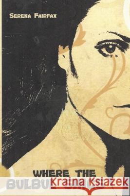 Where the Bulbul Sings Serena Fairfax 9780957040557 Ironberry - książka