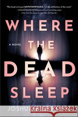 Where the Dead Sleep: A Novel Joshua Moehling 9781728277844 Sourcebooks, Inc - książka