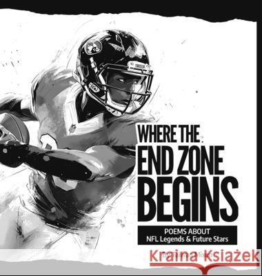 Where The End Zone Begins Taiwan Mixon 9781300940593 Lulu.com - książka