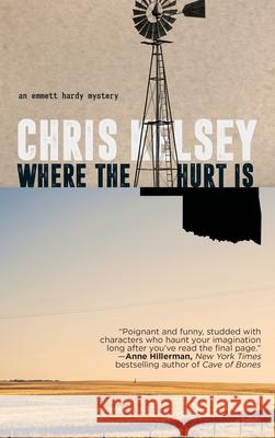 Where the Hurt Is Chris Kelsey 9781685137090 Black Rose Writing - książka